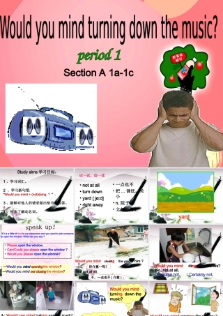 八年级英语下册 Unit 7 Would you mind turning down the music 课件 人教新目标版 课件