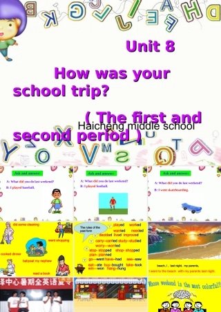 八年级英语上册 Unit 8 How was your school trip _ section A the 1st and 2nd period 一课件人教版新目标 课件