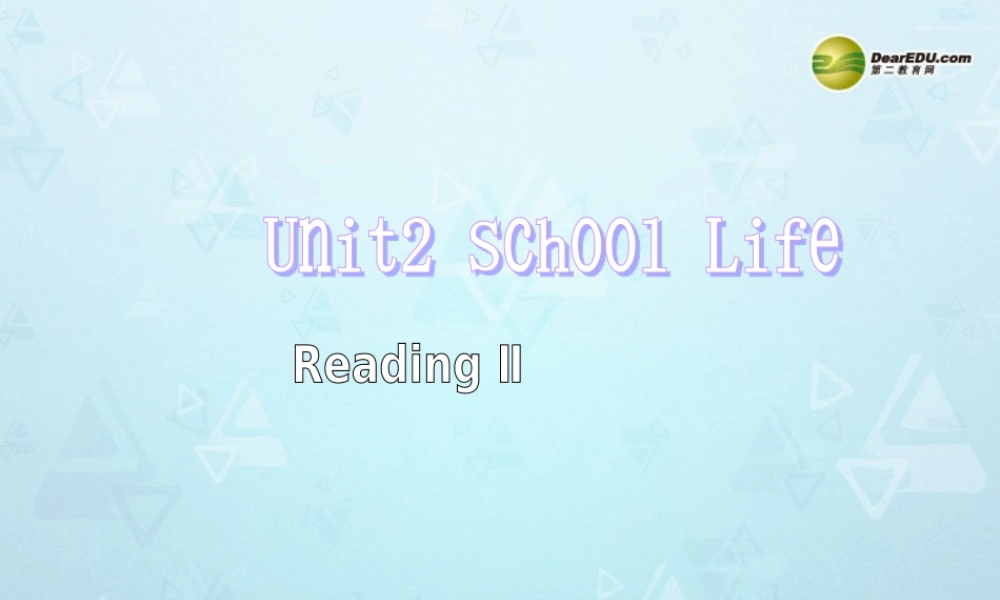 八年级英语上册 Unit 2 School Life Reading 2课件 牛津版 课件