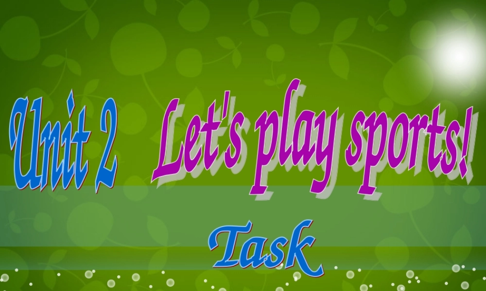 七年级英语上册 Unit 2 Let's play sports Task课件 (新版)牛津版 课件