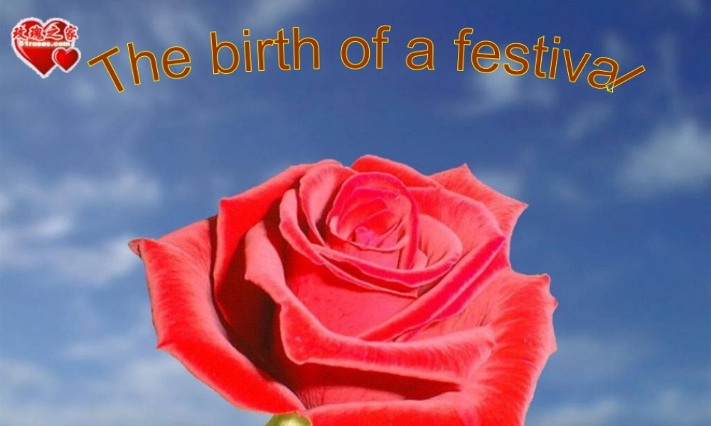人教版高一英语The birth of a festival 课件