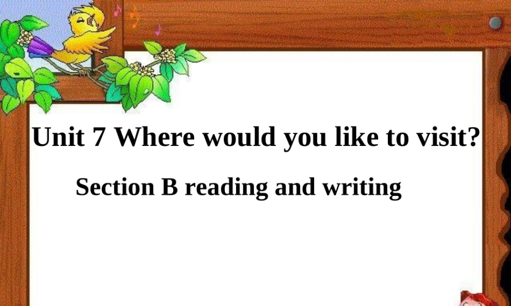 九年级英语 Unit7 where would you linke to visit_SectionB 3a-3b课件 人教新目标版 课件
