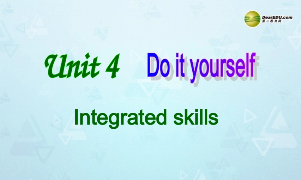 八年级英语上册 Unit 4 Do it yourself Integrated skills课件 牛津版 教案-2