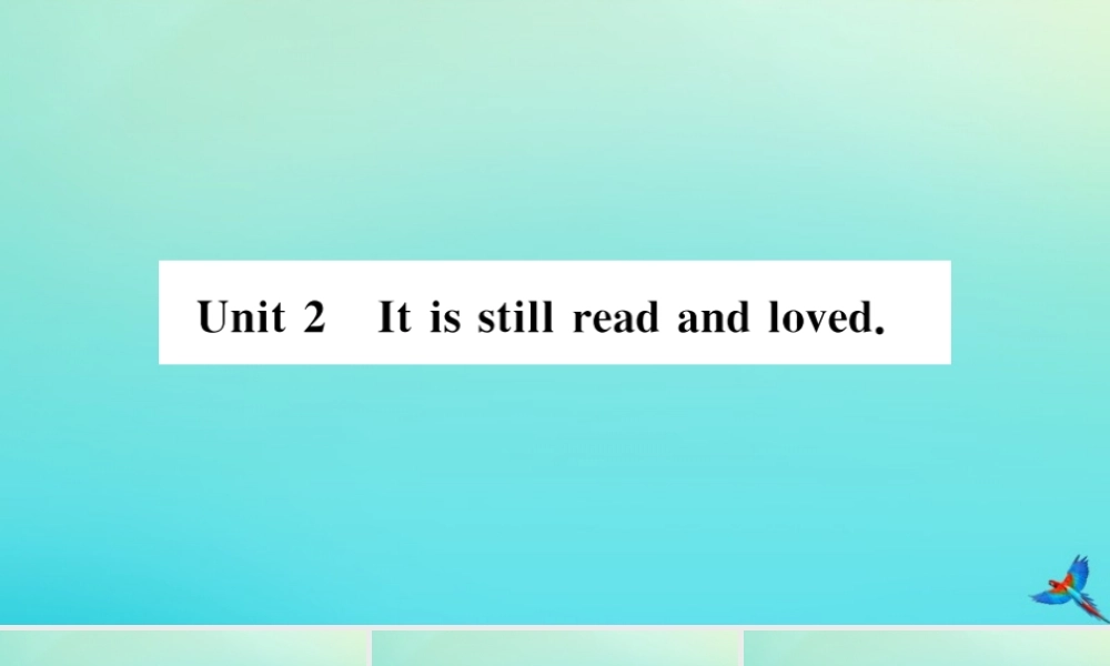 九年级英语上册 Module 7 Great books Unit 2 It is still read and loved(小册子)习题课件 (新版)外研版 课件