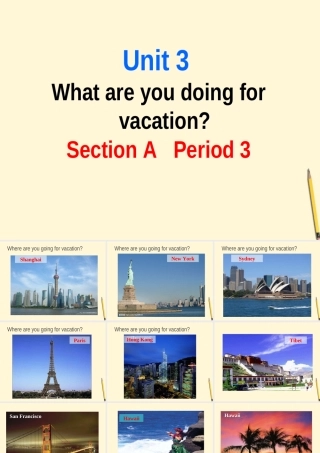 八年级英语上册 What are you doing for vacationSectionA 人教新目标版 课件