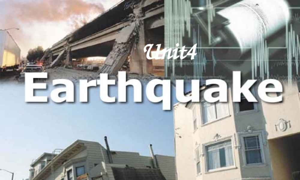 九年级英语 Unit 4( Earthquake)公开课课件 人教新目标版 课件