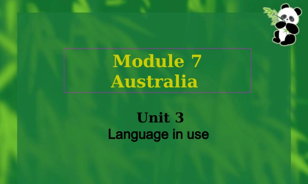 九年级英语上册 Module7 Unit3 Language in use课件 外研版 课件