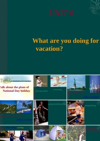 七年级英语下册：Unit 6 What are you doing for vacation(课件)鲁教版 课件