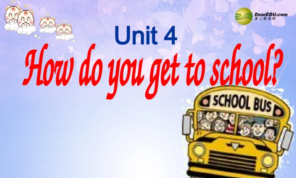 八年级英语上册(Unit 4 How do you get to school Section A-P4)课件 人教新目标版 课件