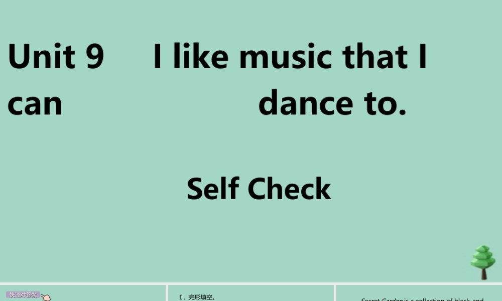 九年级英语全册 Unit 9 I like music that I can dance to Self Check作业课件 (新版)人教新目标版 课件