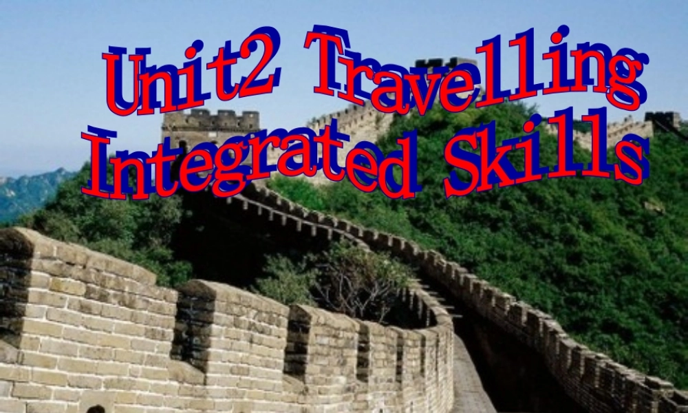 八年级英语下册(Unit 2 Travelling)课件 (新版)牛津版 课件