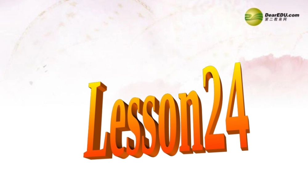 中学七年级英语下册 Lesson 24课件 冀教版 课件