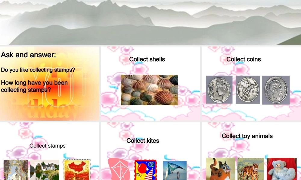 八年级英语上册 Unit 6 How long have you been collecting shells(Section A) 课件 鲁教版 课件