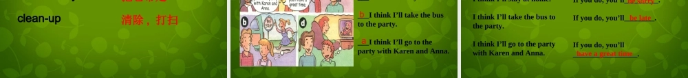 八年级英语上册 Unit 10 If you go to the party, you llhave a good time Section A 1课件 (新版)人教新目标版 课件