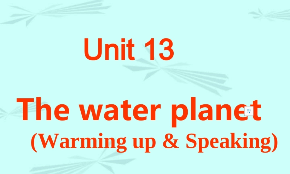 新课标高二英语Unit13 warming up and speaking 课件