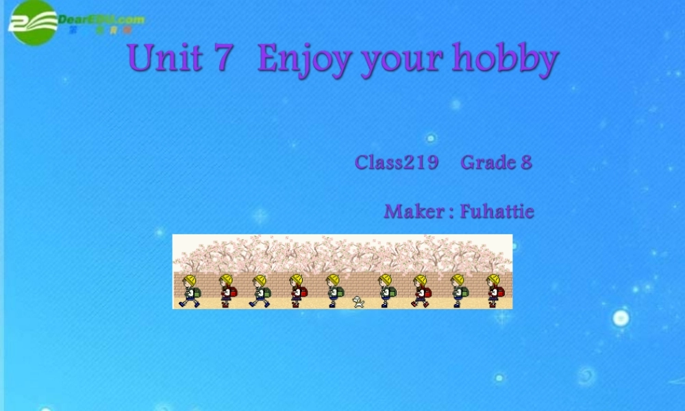 八年级英语上册 Unit 7 Enjoy your hobby Lesson 49课件 冀教版 课件