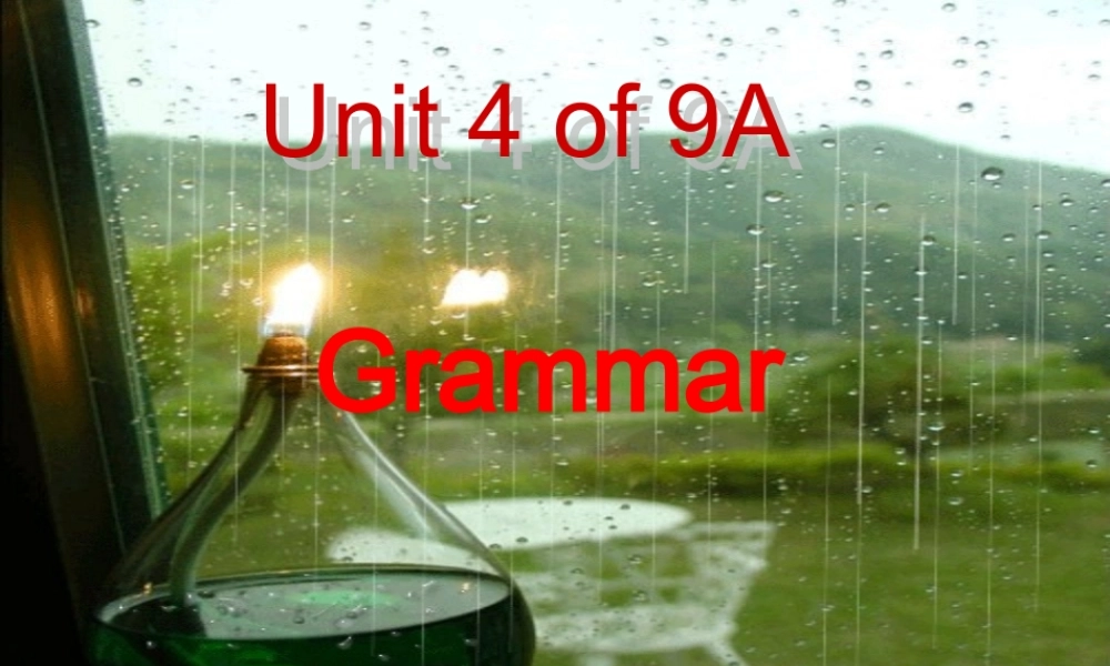 九年级英语上册(Unit 4 TV Programmes GRAMMAR)课件 牛津版 课件