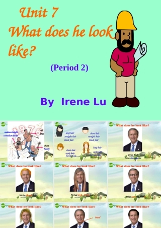 七年级英语下学期 Unit 7 What does he look like(Period 2)课件 人教新目标版 课件
