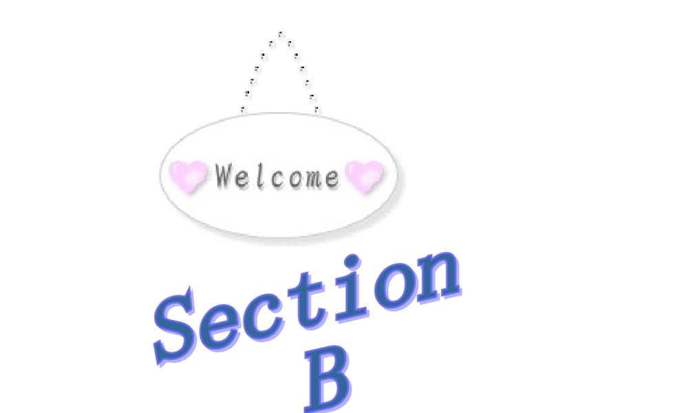 七年级英语上册Unit4 Topic 2 Section B  课件湘教版 课件