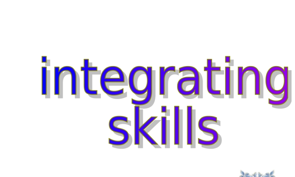 人教版Uint 17integrating skills 高二英语Unit17 全套课件 人教版 高二英语Unit17 全套课件 人教版
