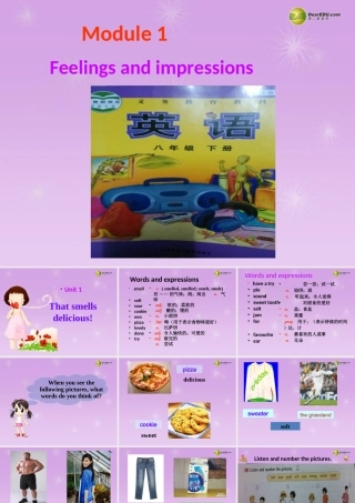 八年级英语下册 Module 1 Feelings and impressions  Unit 1 It smells delicious课件 (新版)外研版 课件
