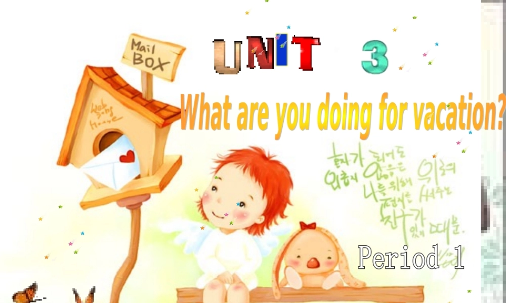 新人教版八年级英语unit 3 What are you doing for vacation(ppt) 课件