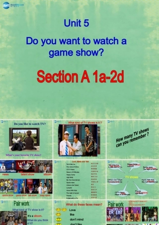 八年级英语上册 Unit 5 Do you want to watch a game show？Section A课件 (新版)人教新目标版 课件