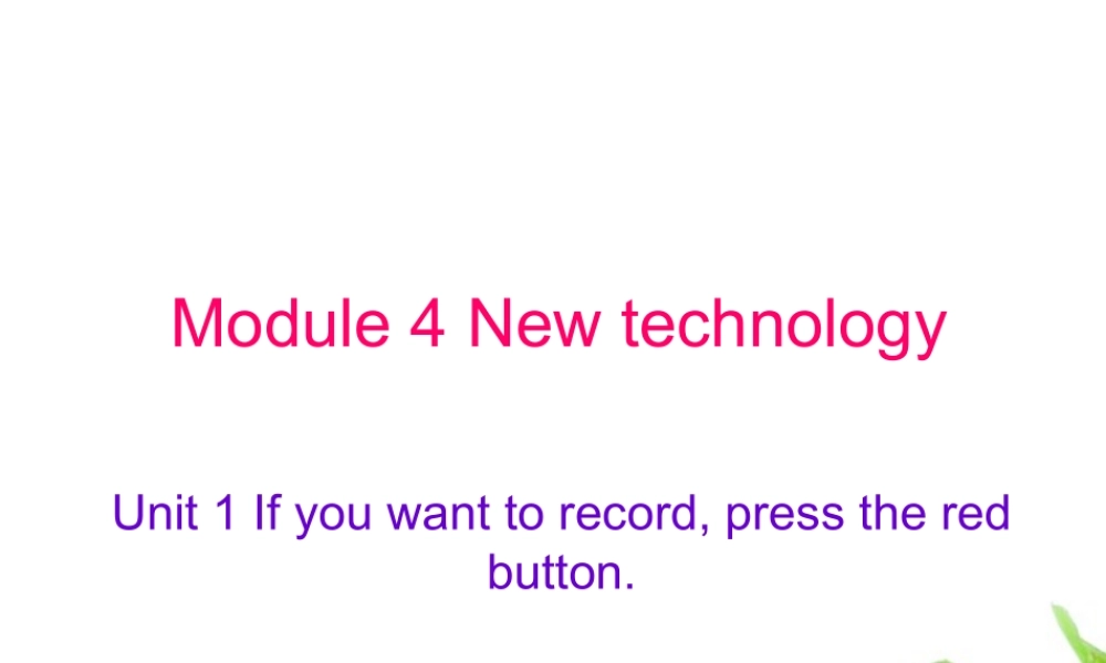 八年级英语上册 Module 4 Unit1课件 人教新目标版 课件