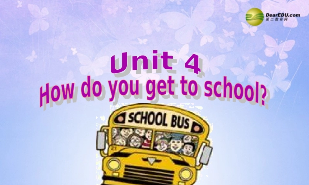 八年级英语上册(Unit 4 How do you get to school Section B2)课件 人教新目标版 课件