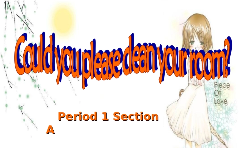 八年级英语 Unit11 Could you clean your room section A课件