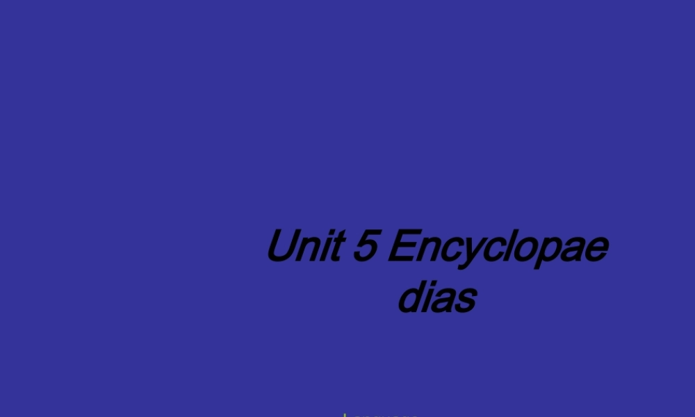 七年级英语上：Unit 5 Encyclopaedias Language课件上海牛津版 课件