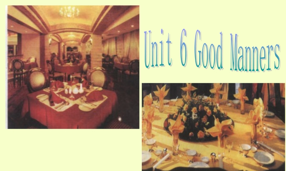 云南省高一英语Unit6 Good manners Reading课件