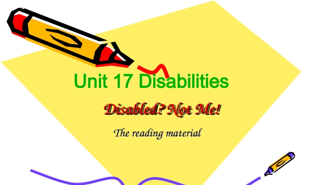 人教版高二英语下学期Unit17 Disablities reading知识点 课件