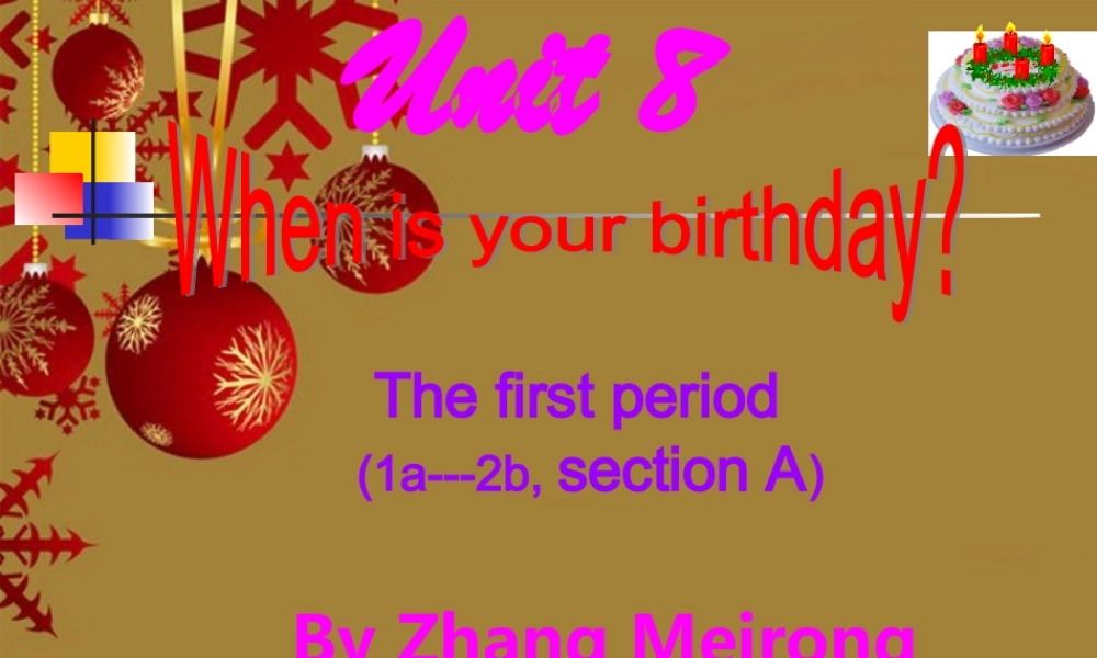 七年级英语上册 Unit 8 When is your birthday Period 1课件 人教新目标版 课件