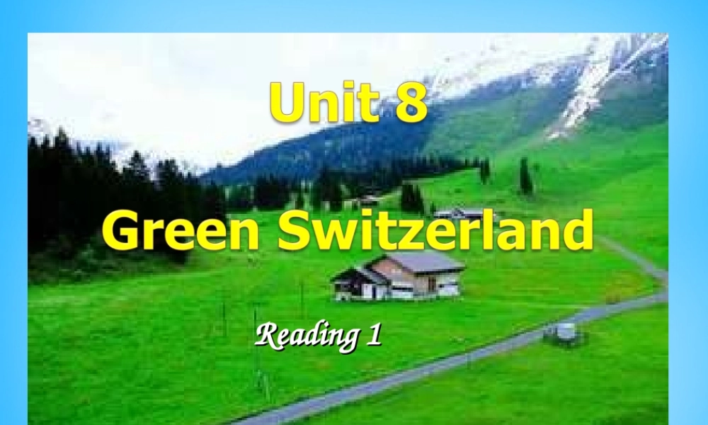 八年级英语下册 Unit 8 A green world Reading 1课件 (新版)牛津版 课件