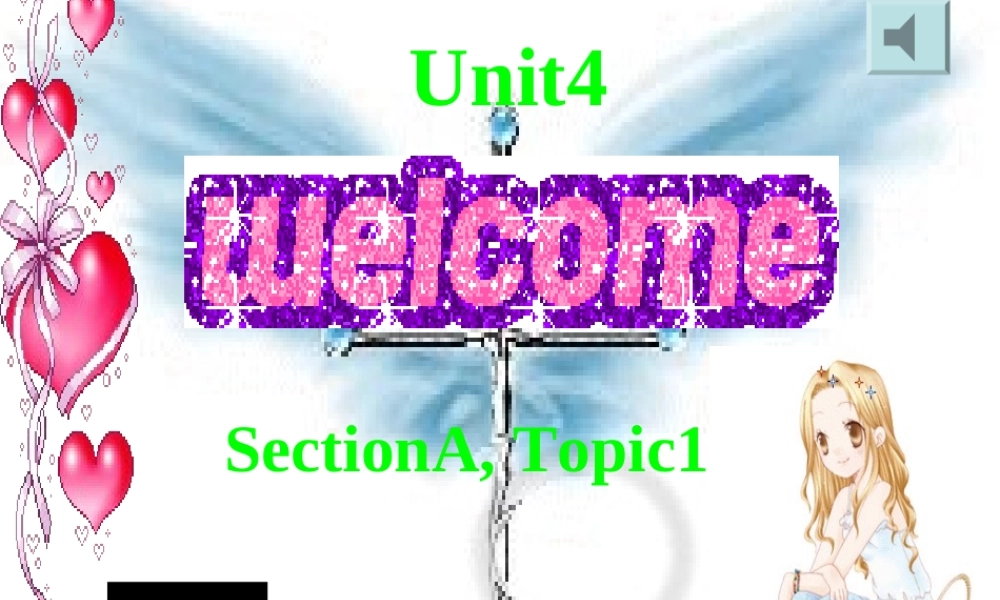 八年级英语上册 sectionA Topoc1 Unit4课件 仁爱版 课件