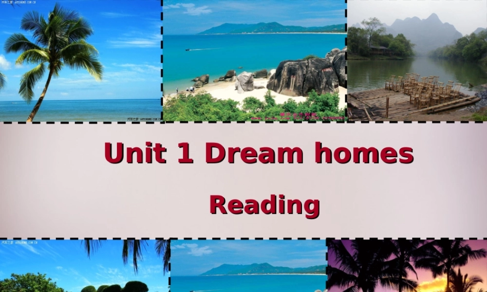 中学七年级英语下册 Unit 1 Dream Homes Reading 1课件 (新版)牛津版 课件