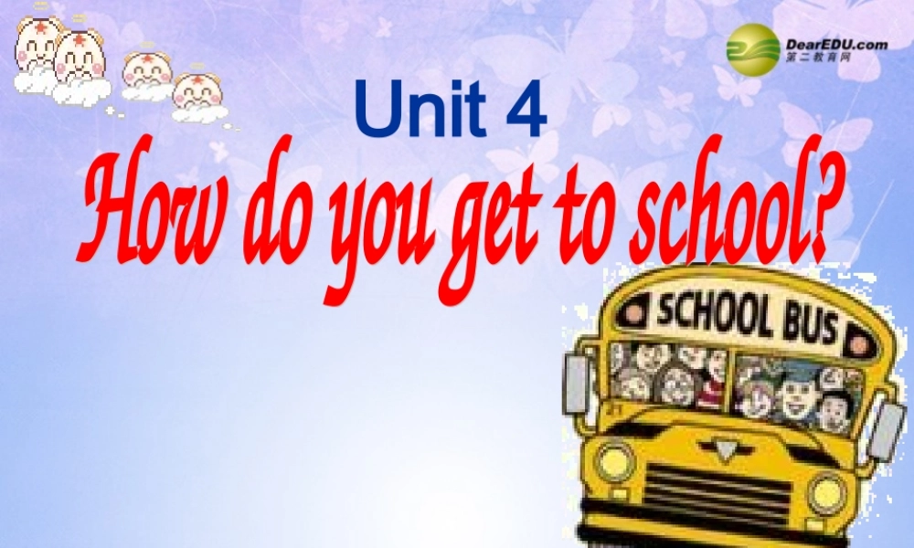 八年级英语上册(Unit 4 How do you get to school Section A-P2)课件 人教新目标版 课件