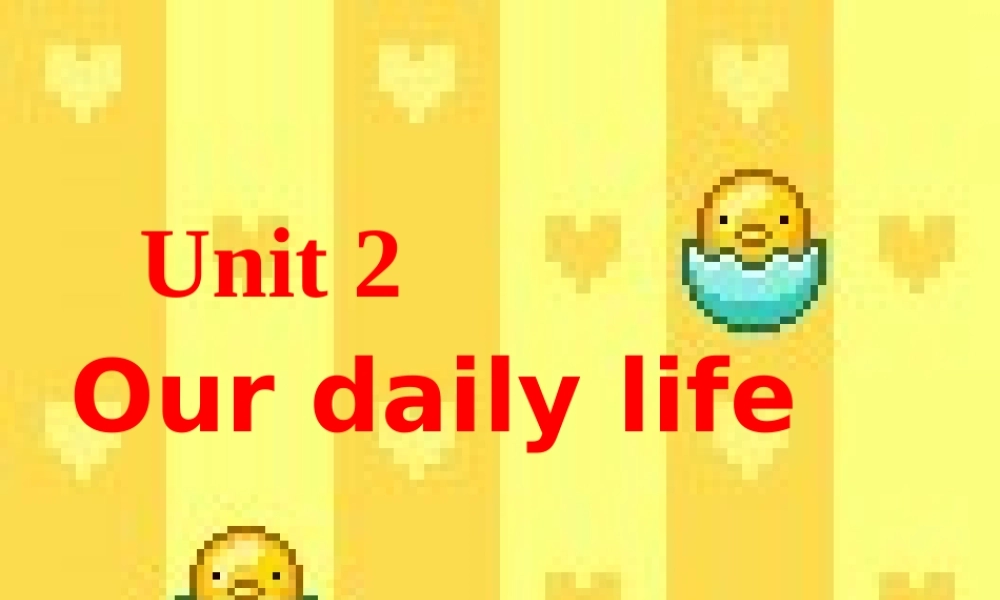 七年级英语上册 Unit 2 Our daily life Speaking课件 牛津广州版 课件