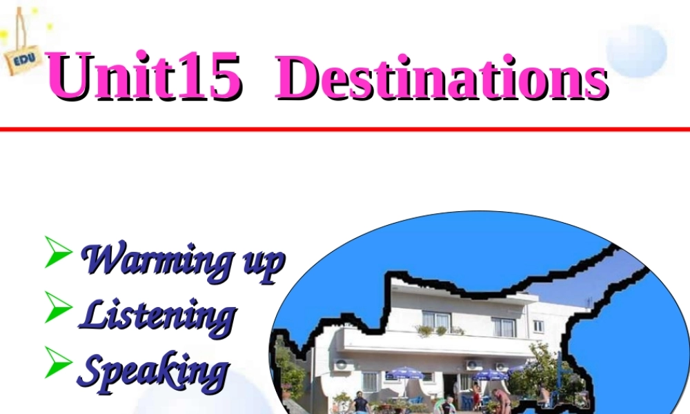 下学期浙江省宁波市高二英语unit15 destinations warming up 新课标 人教版 课件