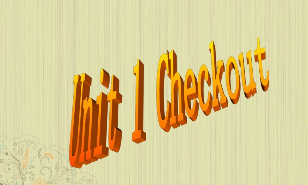 八年级英语上册 Unit 1(friends)checkout课件 牛津译林版 课件