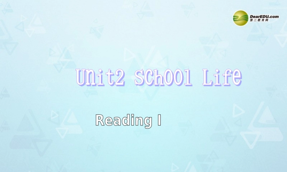 八年级英语上册 Unit 2 School Life Reading 1课件 牛津版 教案