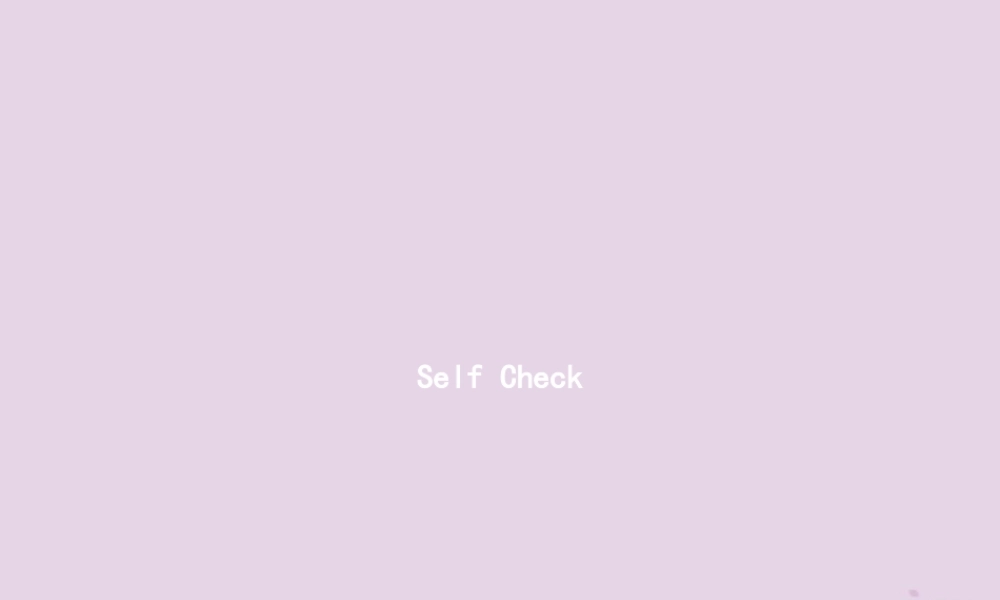 春七年级英语下册 Unit 6 I m watching TV(第5课时)Self Check课件 (新版)人教新目标版 课件