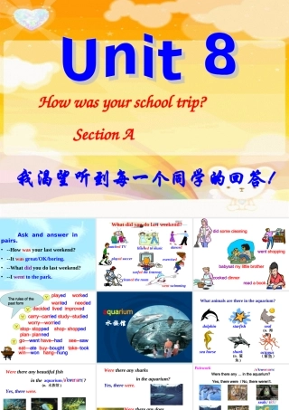 初二英语(Unit 8 How was your school trip) 八年级英语(Unit 8 How was your school trip)课件 八年级英语(Unit 8 How was your school trip)课件