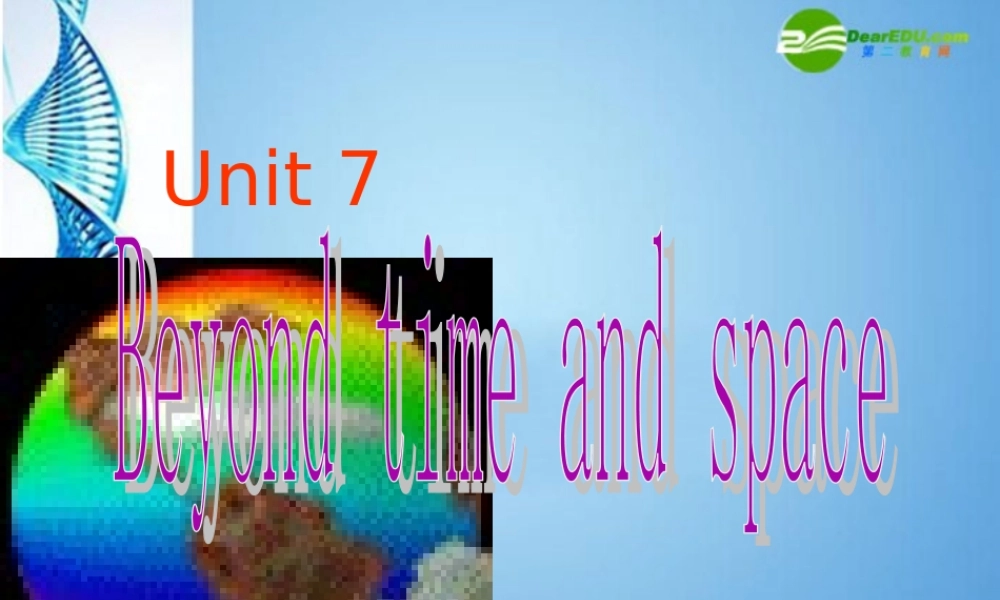 七年级英语上册 Unit 7 Beyond time and space Ⅱ Language课件 牛津广州版 课件