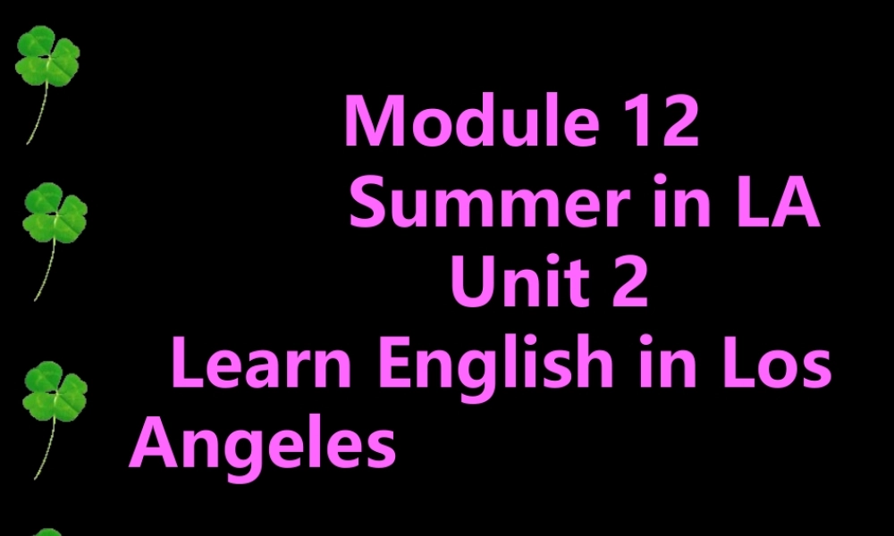 九年级英语上册 Module12 Unit2课件 外研版 课件