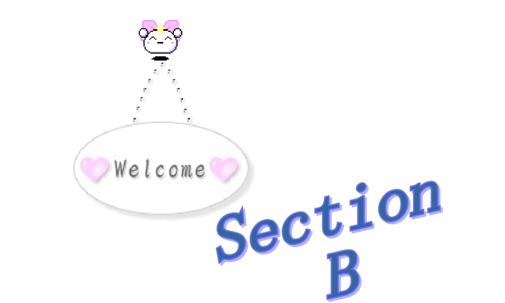 七年级英语上册Unit4 Topic 3 Section B  课件湘教版 课件