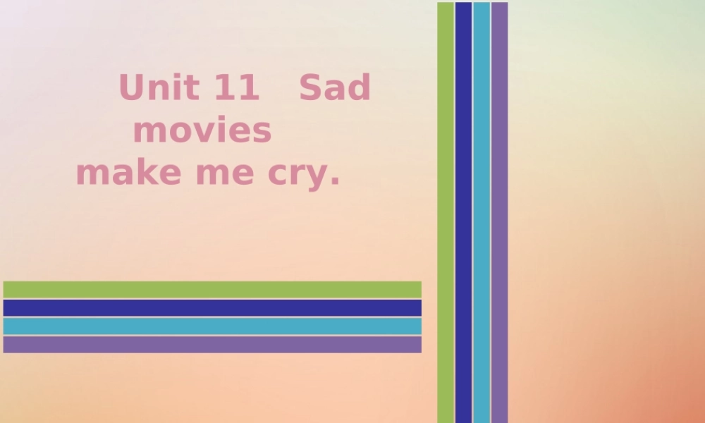 九年级英语全册 Unit 11 Sad movies make me cry时文阅读复现式周周练课件 (新版)人教新目标版 课件