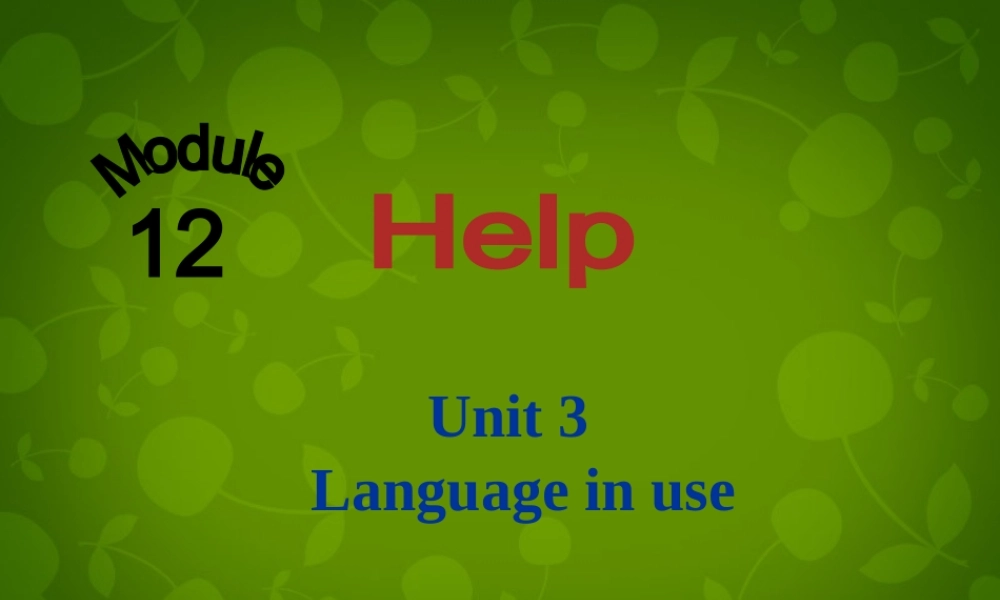 八年级英语上册 Module 12 Unit 3 Language in use课件 (新版)外研版 课件