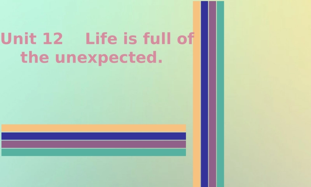 九年级英语全册 Unit 12 Life is full of the unexpected Tuesday复现式周周练课件 (新版)人教新目标版 课件